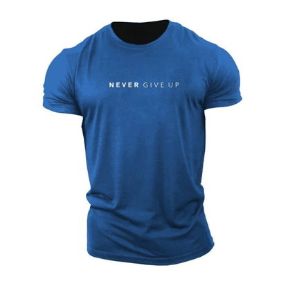 Never Give Up T-Shirt | Draag de mindset, toon de kracht