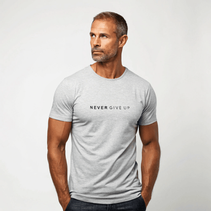 Never Give Up T-Shirt | Draag de mindset, toon de kracht
